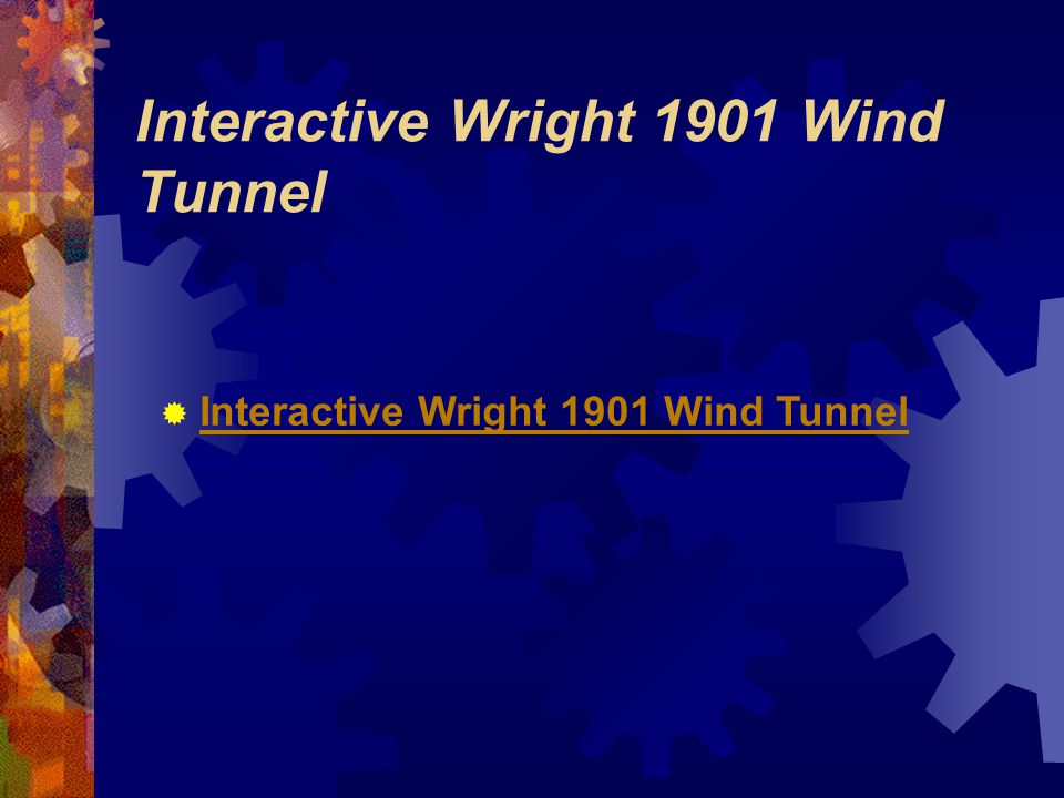 Interactive Wright 1901 Wind Tunnel
