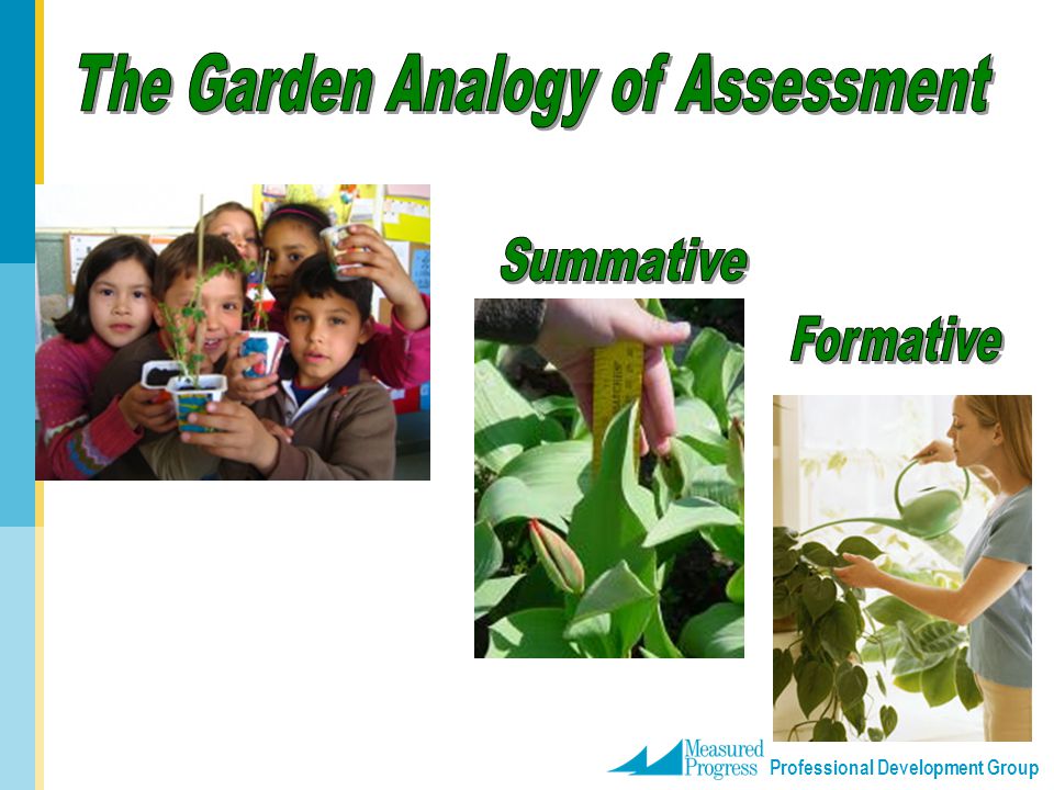 The Garden Analogy of Assessment