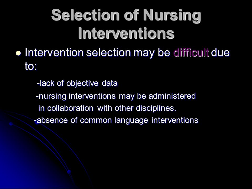 Selection of Nursing Interventions