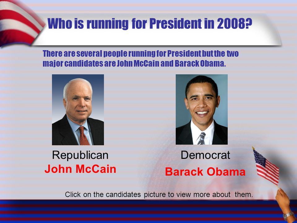 Who is running for President in 2008