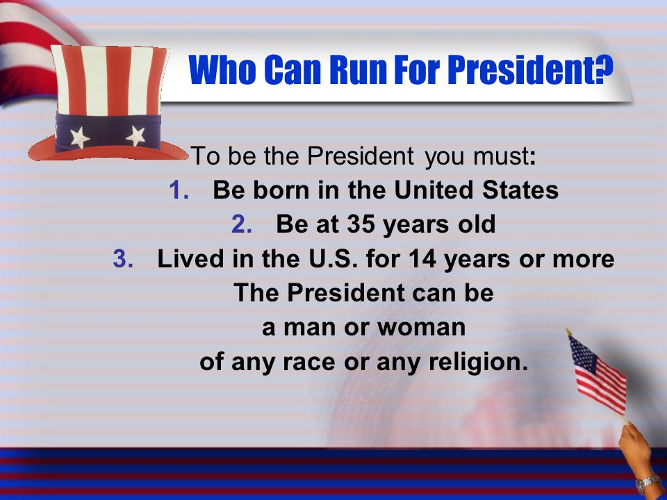 Who Can Run For President