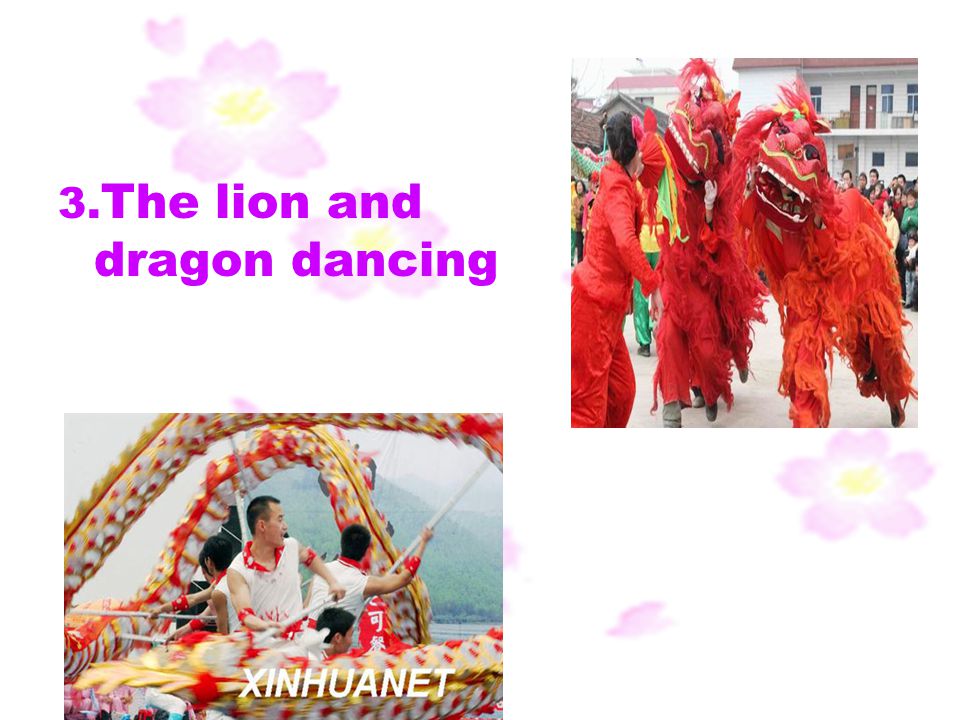 3.The lion and dragon dancing