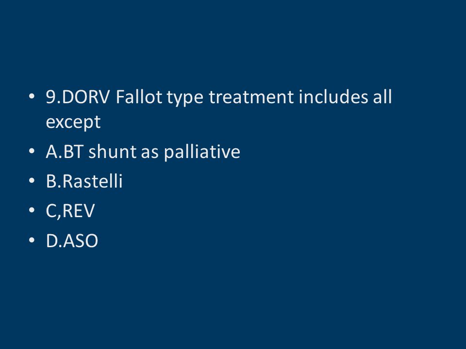 9.DORV Fallot type treatment includes all except