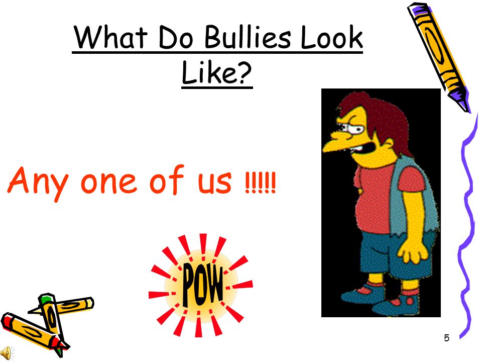 What Do Bullies Look Like