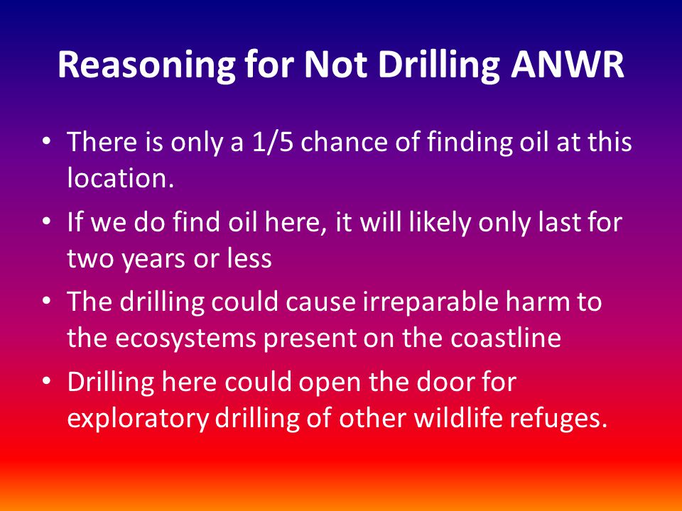 arctic national wildlife refuge oil drilling pros and cons