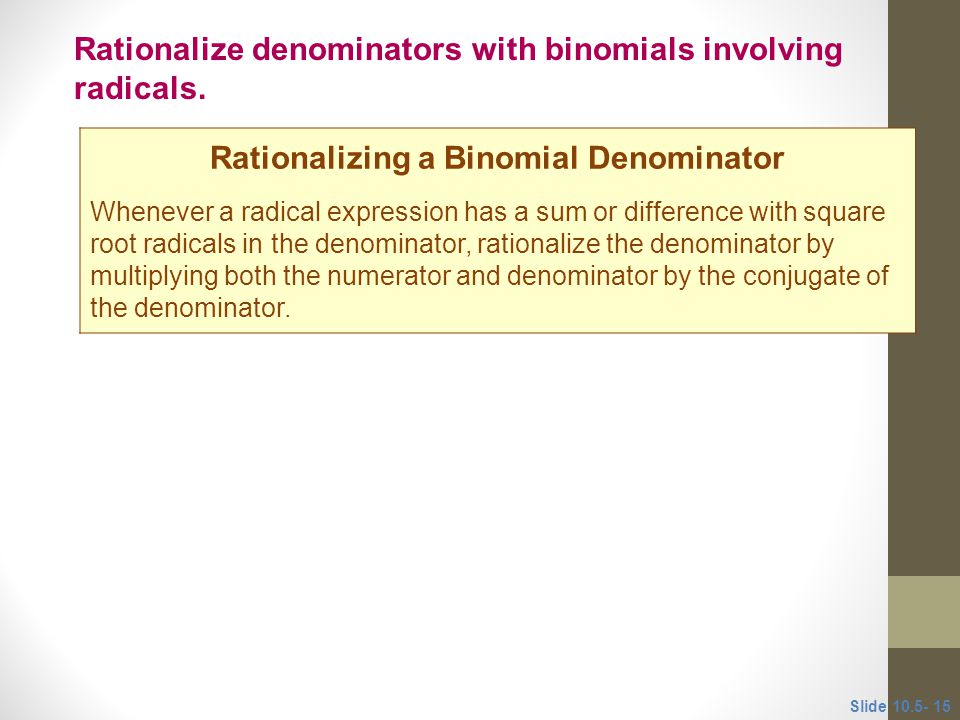 Rationalizing a Binomial Denominator