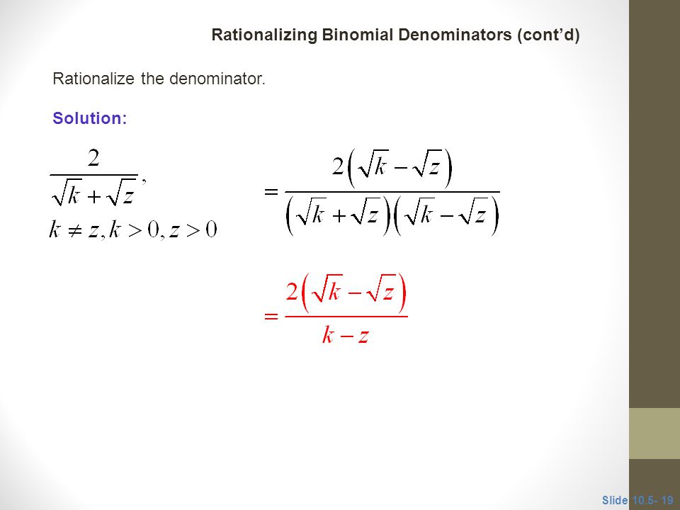 Rationalizing Binomial Denominators (cont’d)