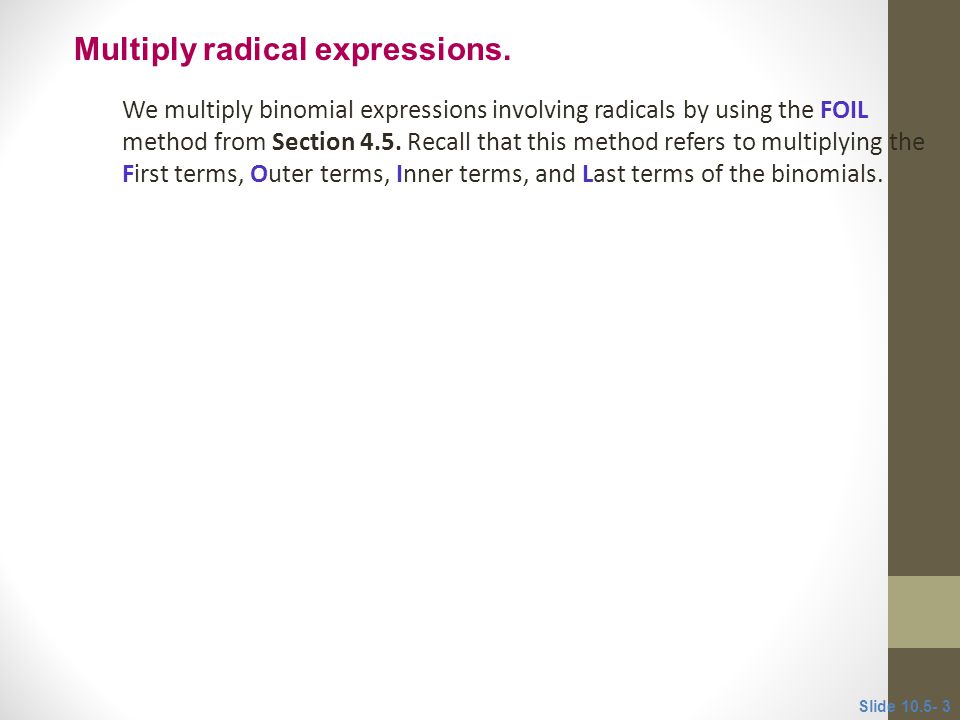Multiply radical expressions.