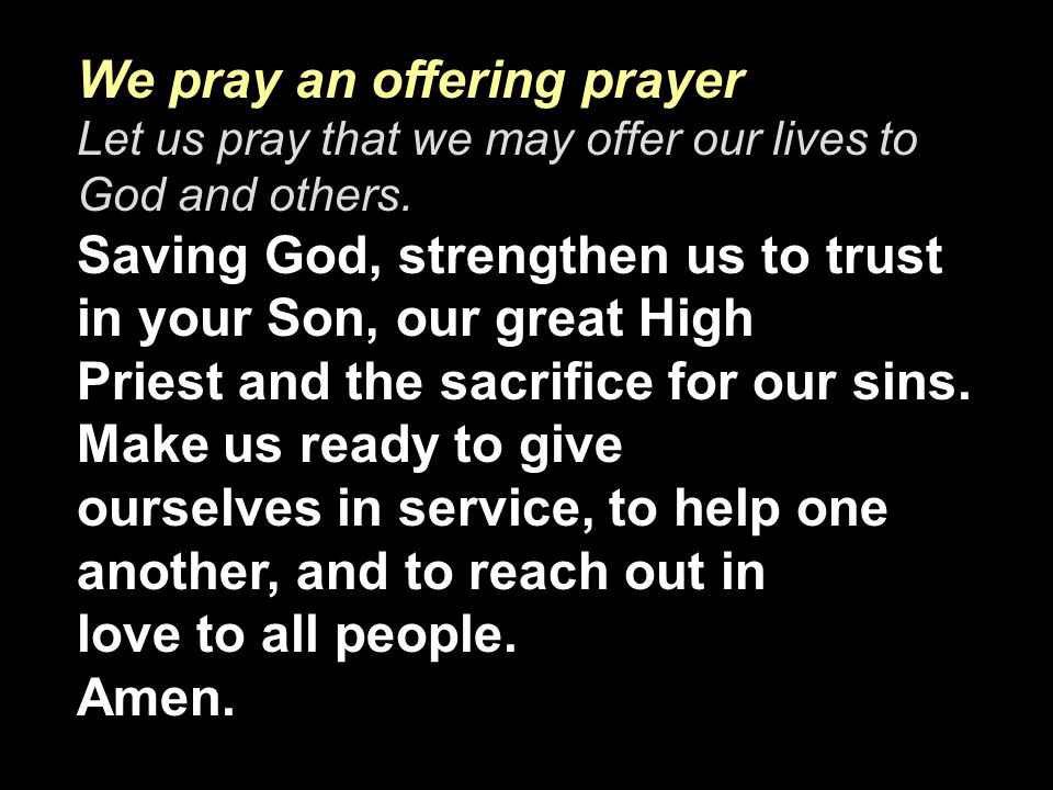 We pray an offering prayer