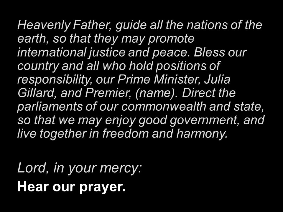 Lord, in your mercy: Hear our prayer.
