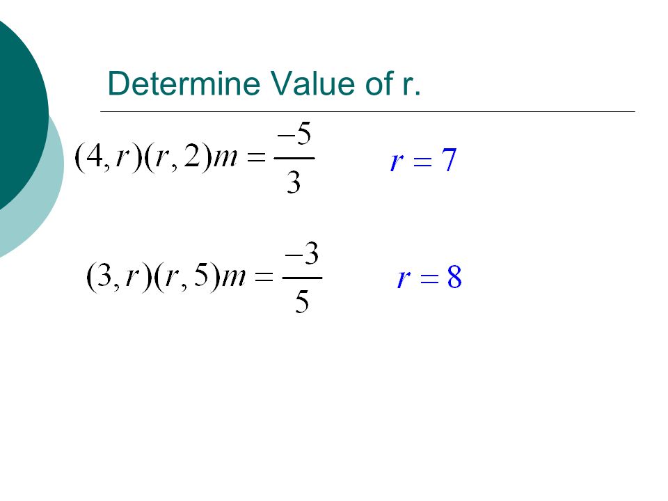 Determine Value of r.