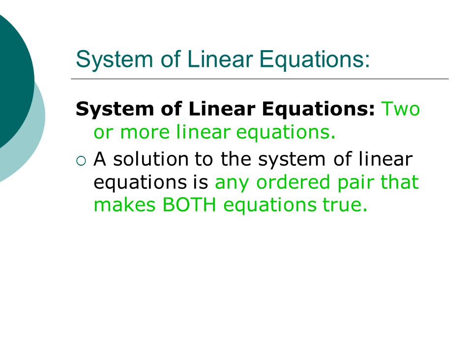 System of Linear Equations: