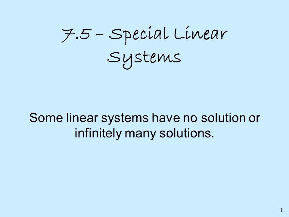 7.5 – Special Linear Systems
