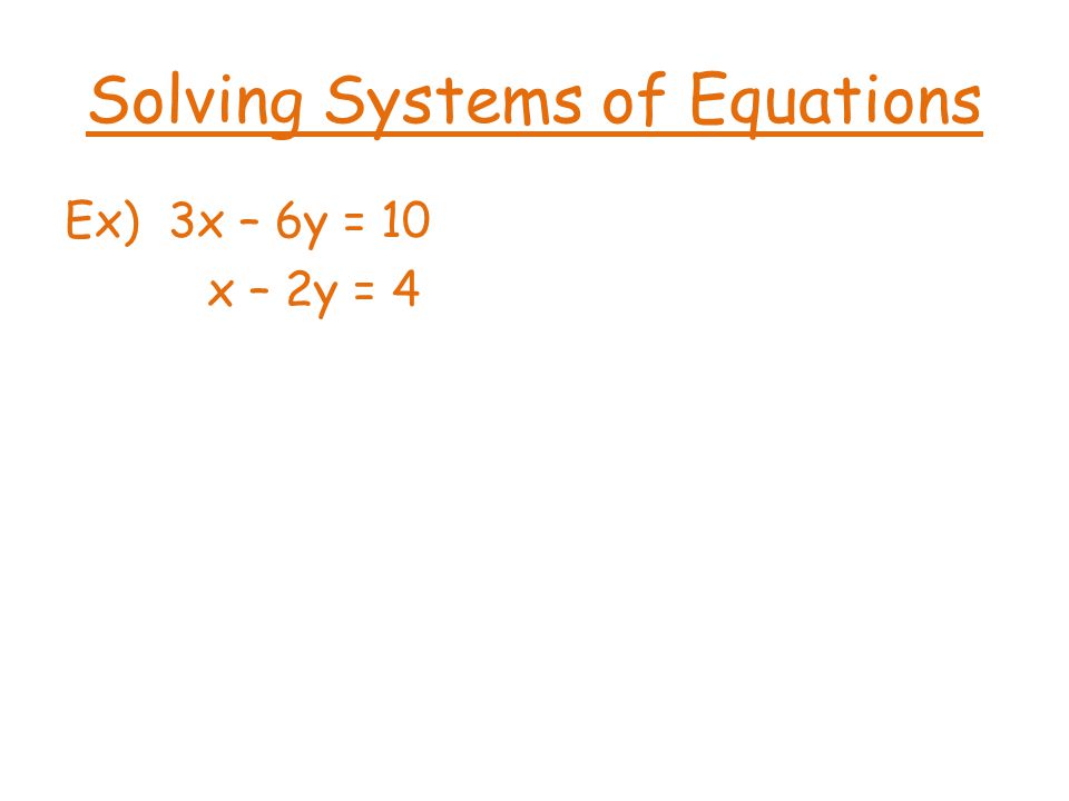 Solving Systems of Equations
