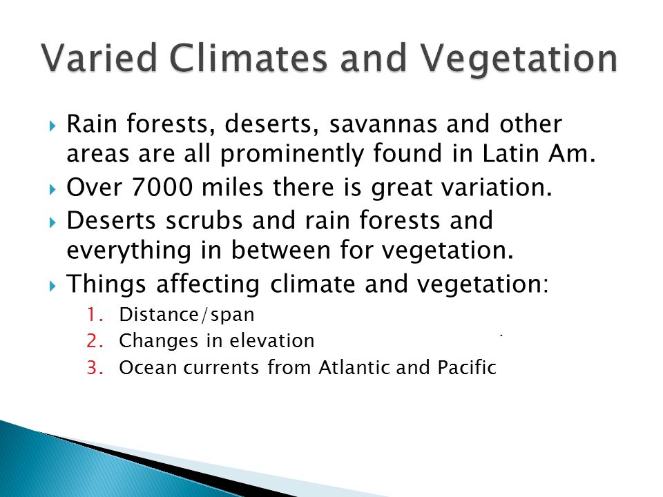 Varied Climates and Vegetation