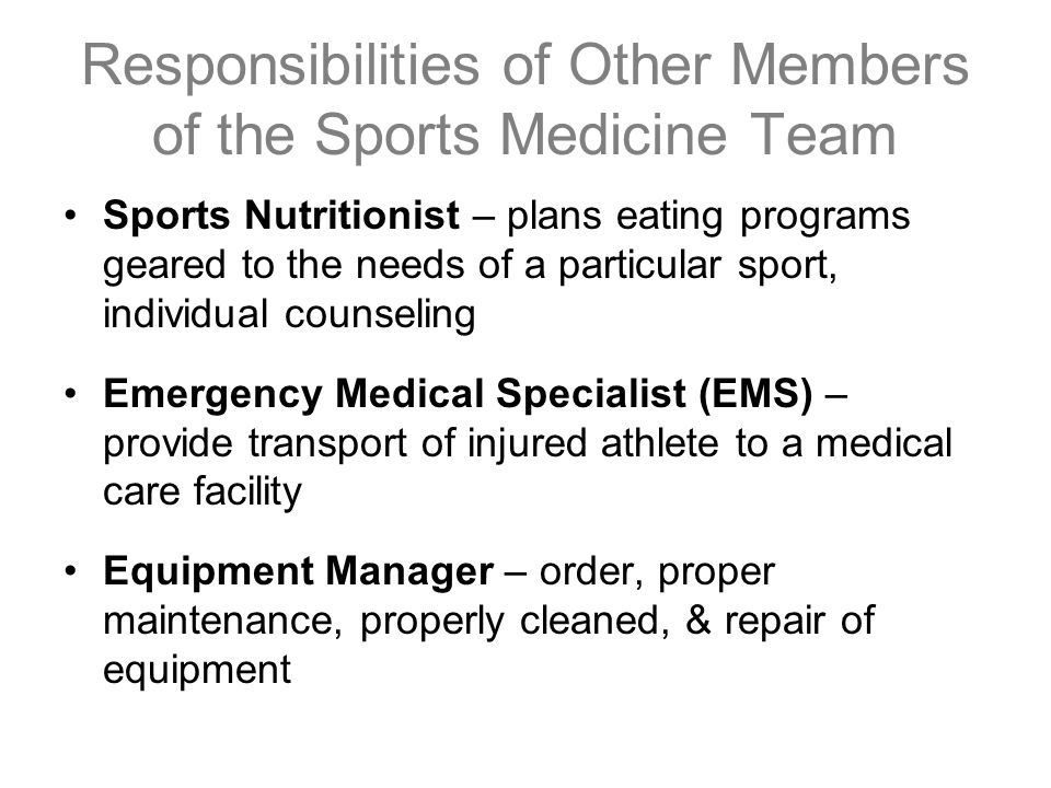 Responsibilities of Other Members of the Sports Medicine Team