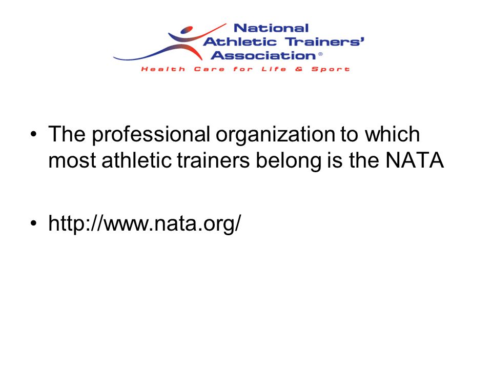 The professional organization to which most athletic trainers belong is the NATA