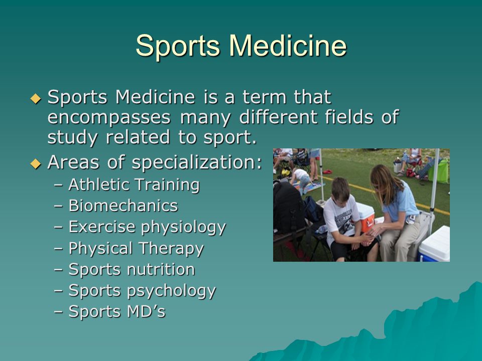 Sports Medicine Sports Medicine is a term that encompasses many different fields of study related to sport.