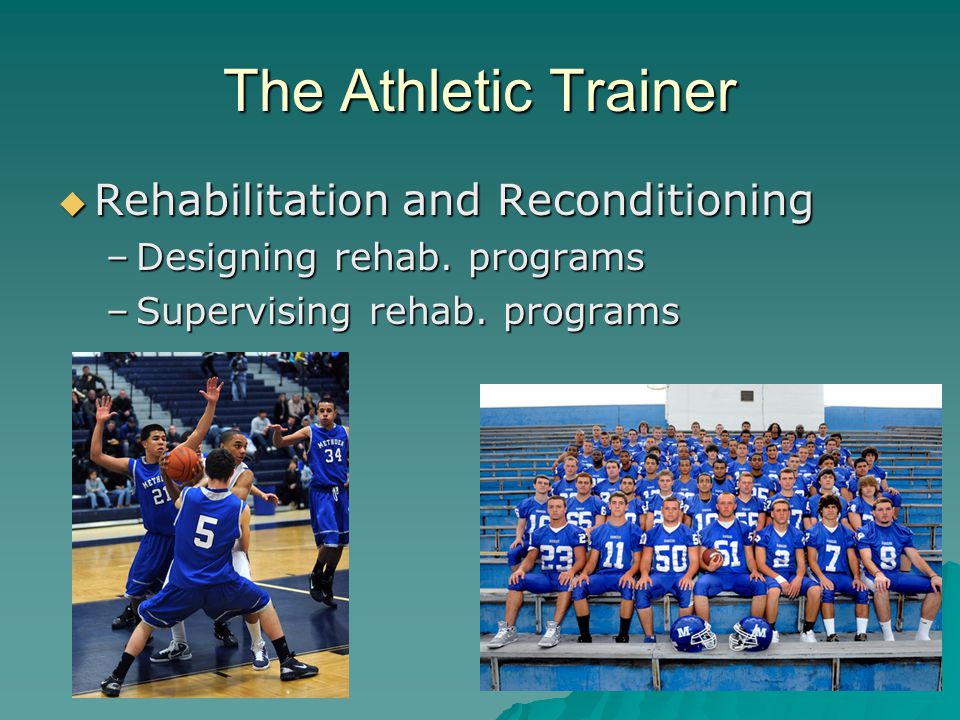 The Athletic Trainer Rehabilitation and Reconditioning