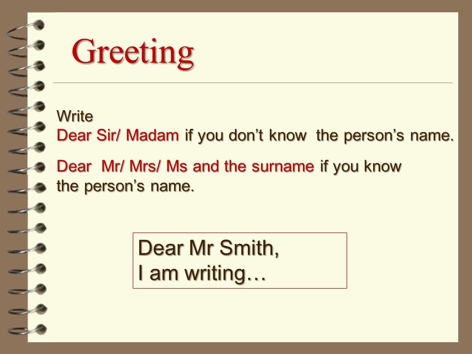 Dear sirs i am writing. Dear Mr and Mrs. Dear Mr or Mrs письмо. Dear Mr Smith. Dear missis.