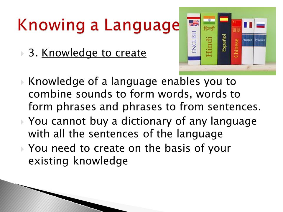 Knowing a Language 3. Knowledge to create