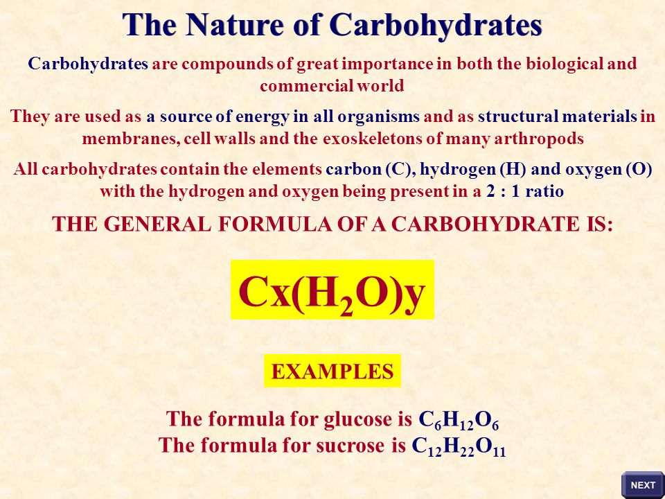 Cx(H2O)y The Nature of Carbohydrates