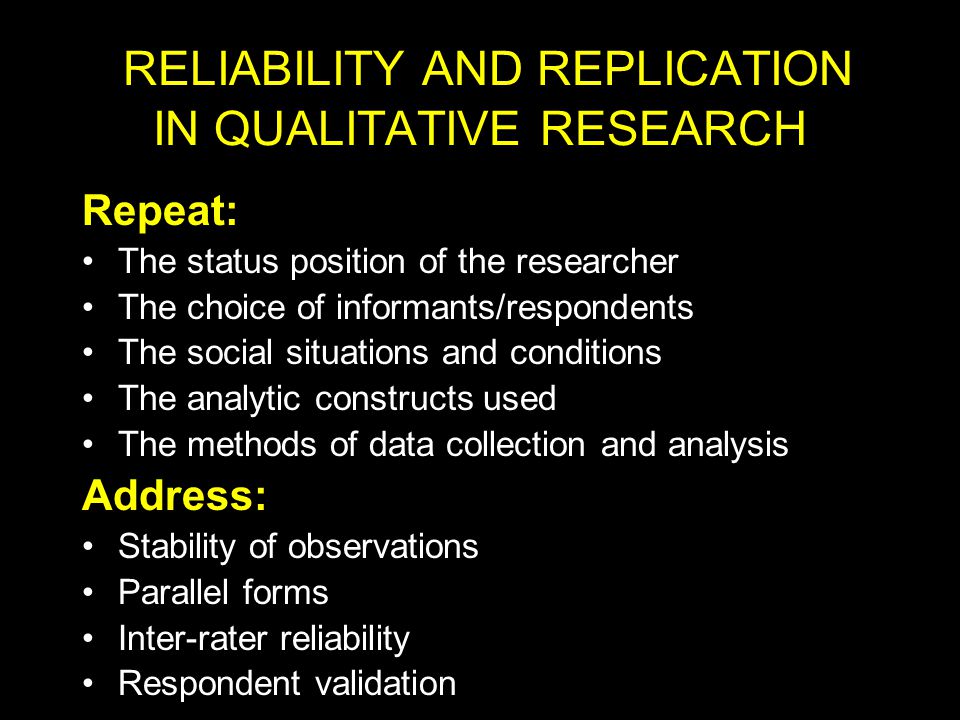 RELIABILITY AND REPLICATION IN QUALITATIVE RESEARCH