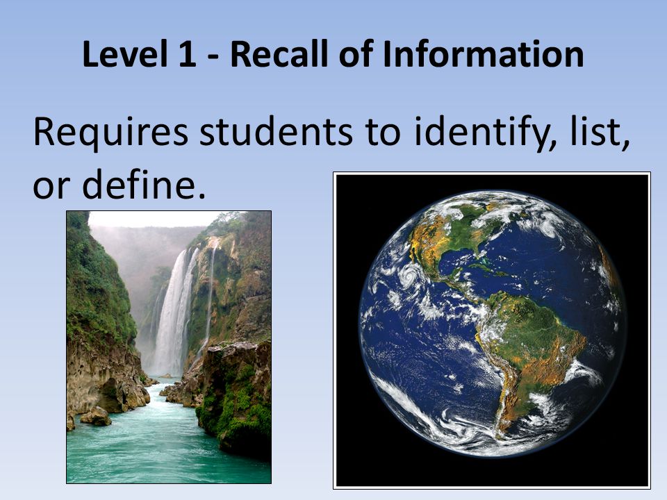 Level 1 - Recall of Information