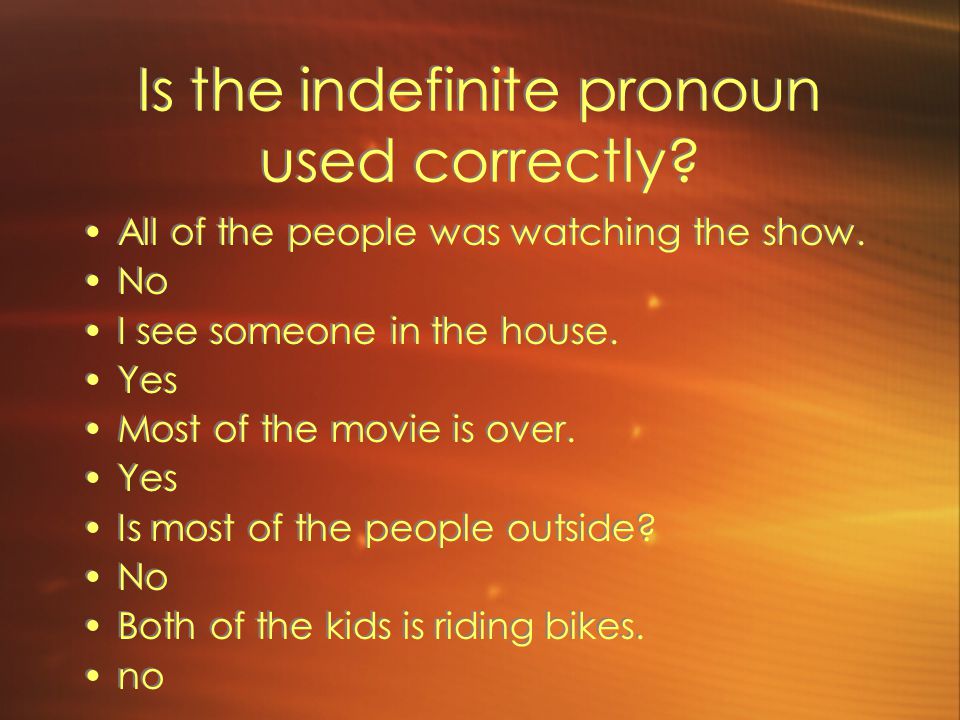 Is the indefinite pronoun used correctly