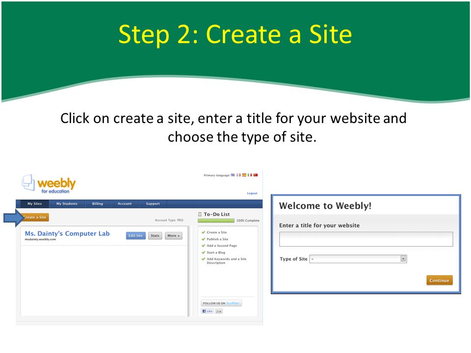 Step 2: Create a Site Click on create a site, enter a title for your website and choose the type of site.
