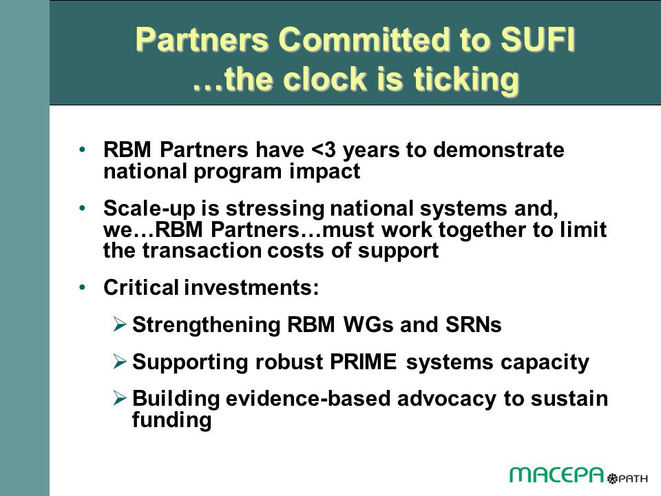 Partners Committed to SUFI …the clock is ticking