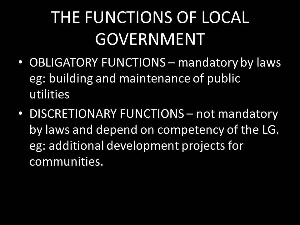 THE FUNCTIONS OF LOCAL GOVERNMENT