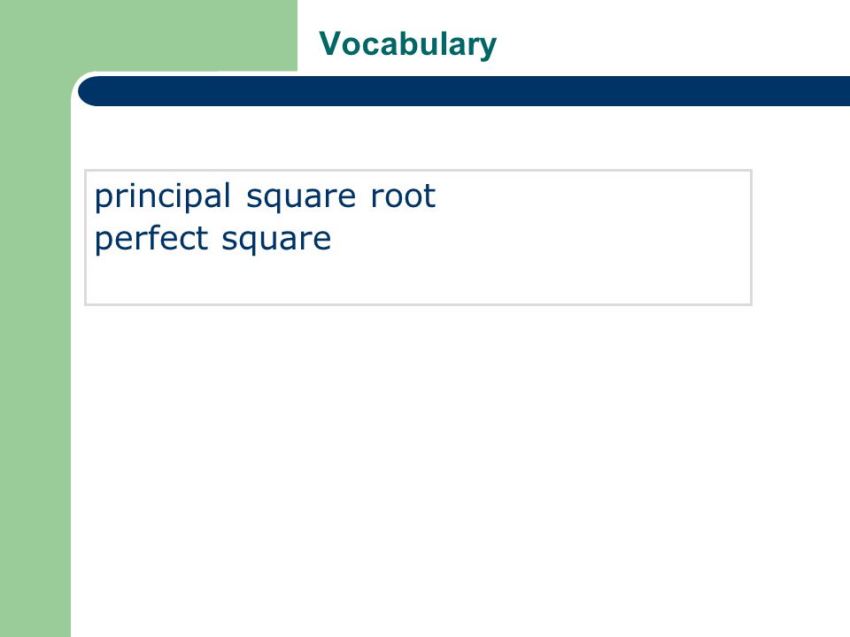 Vocabulary principal square root perfect square