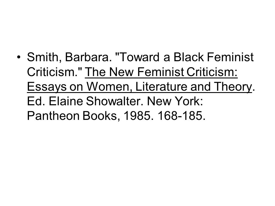 Smith, Barbara. Toward a Black Feminist Criticism