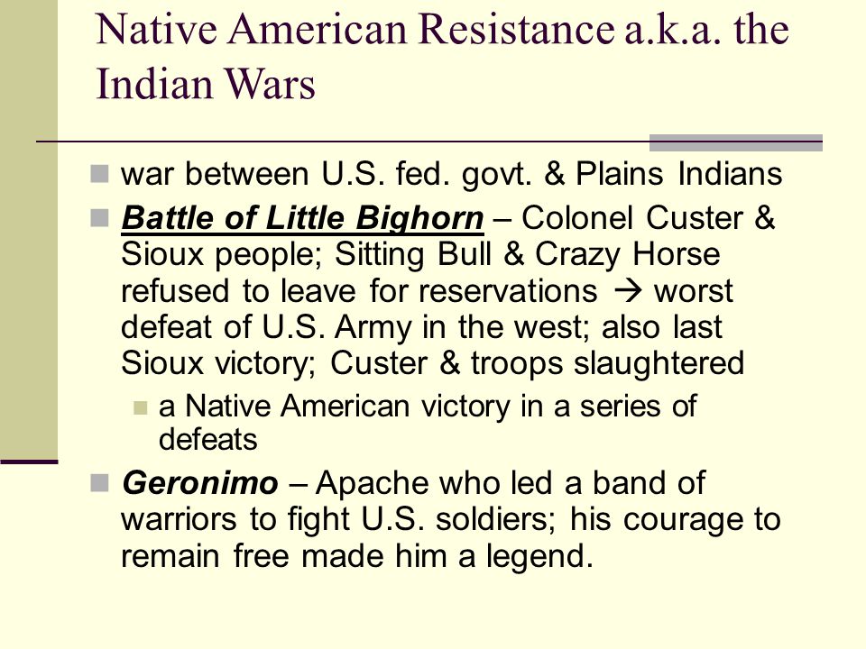 Native American Resistance a.k.a. the Indian Wars
