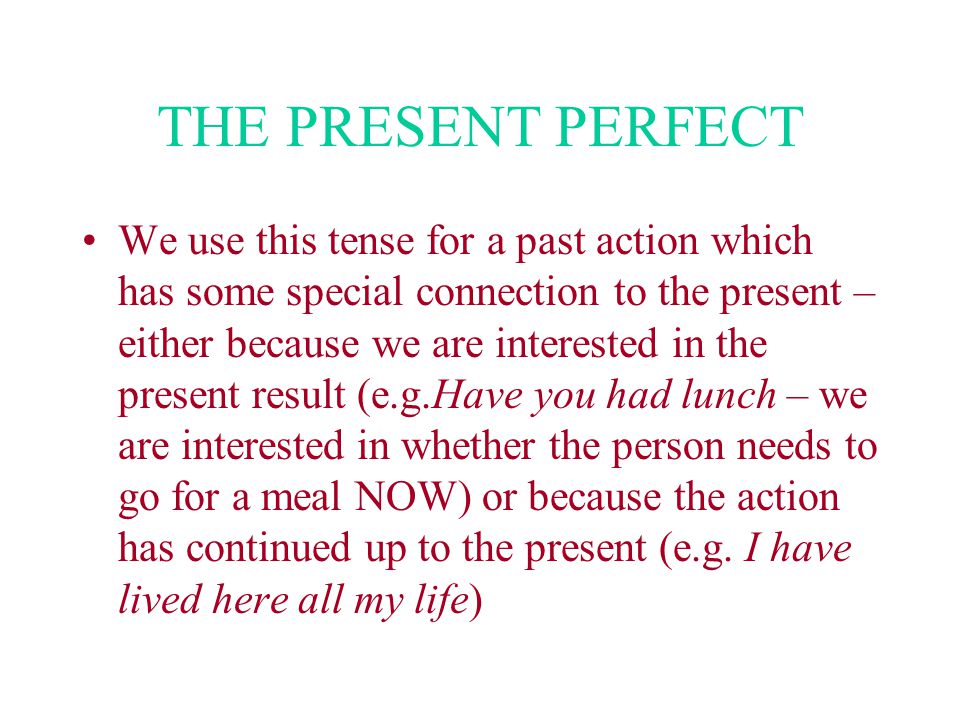 THE PRESENT PERFECT