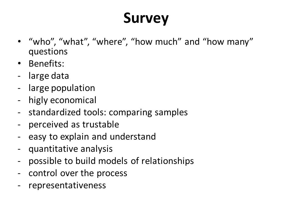 Survey who , what , where , how much and how many questions