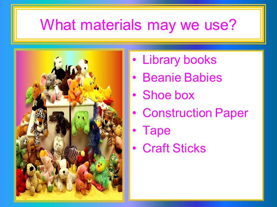 What materials may we use