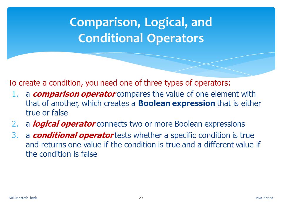 Comparison, Logical, and Conditional Operators