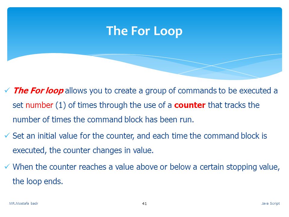 The For Loop