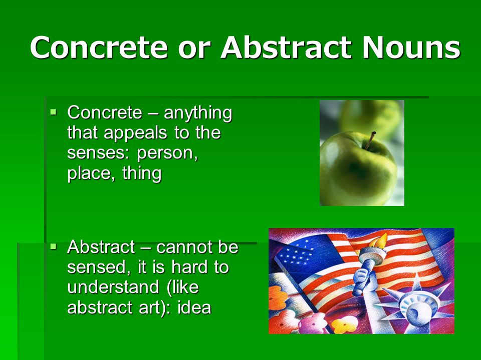 Concrete or Abstract Nouns