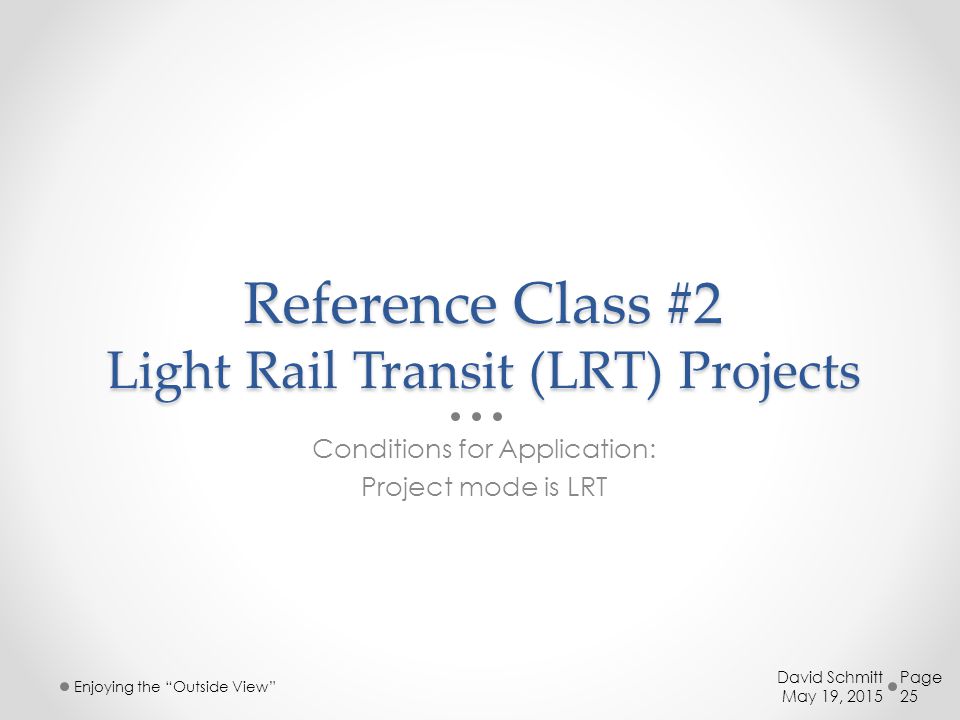 Reference Class #2 Light Rail Transit (LRT) Projects