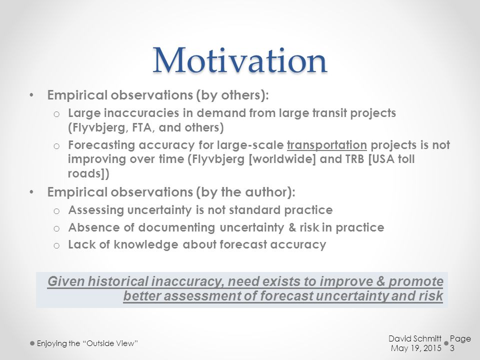Motivation Empirical observations (by others):