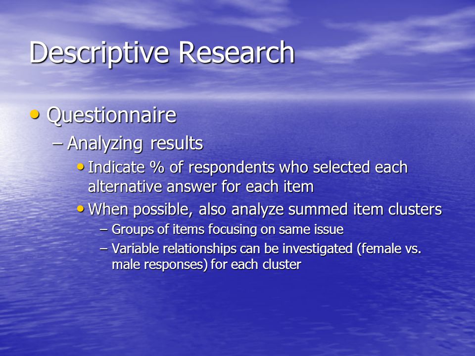 Descriptive Research Questionnaire Analyzing results