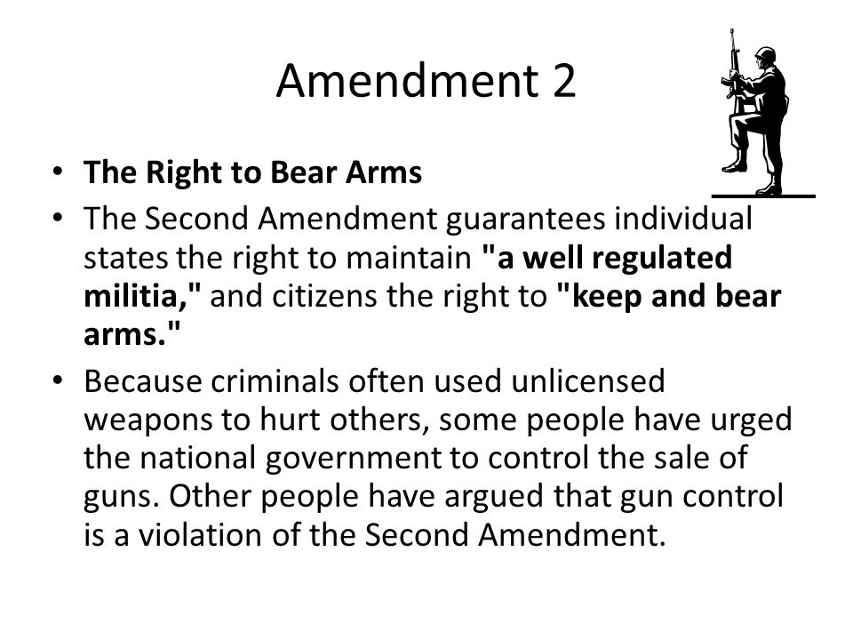 Amendment 2 The Right to Bear Arms