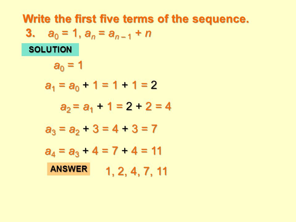 Write the first five terms of the sequence.
