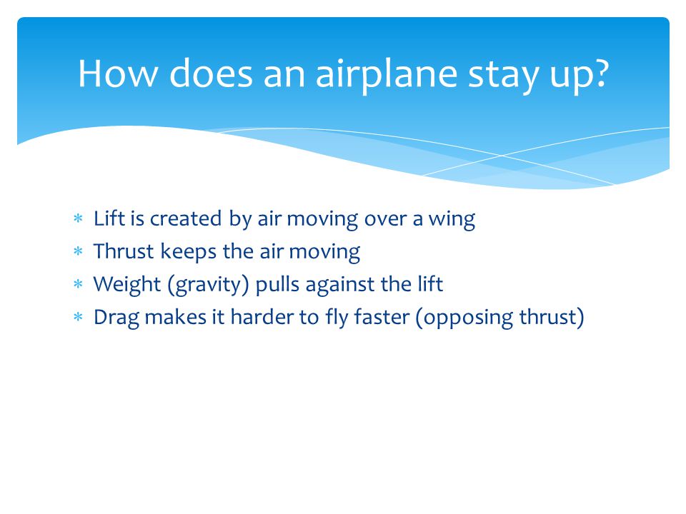 How does an airplane stay up