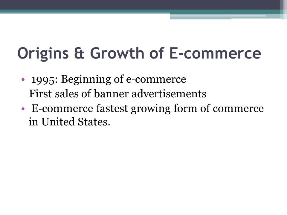 Origins & Growth of E-commerce