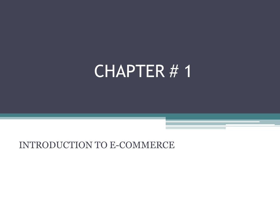 INTRODUCTION TO E-COMMERCE