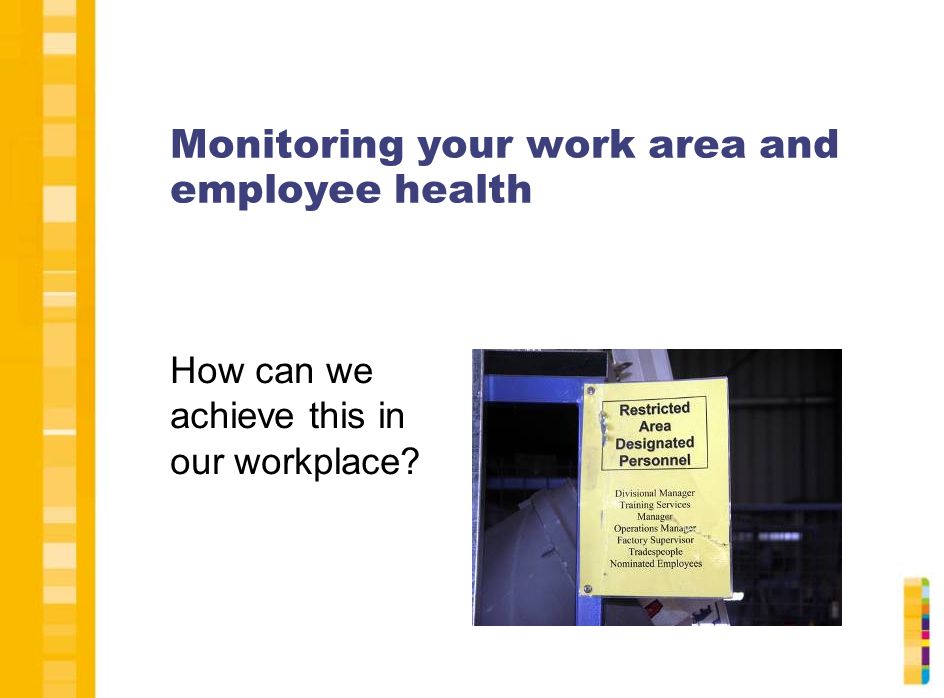 Monitoring your work area and employee health